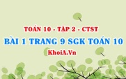 Bài 1 trang 9 SGK Toán 10 Tập 2 Chân trời sáng tạo